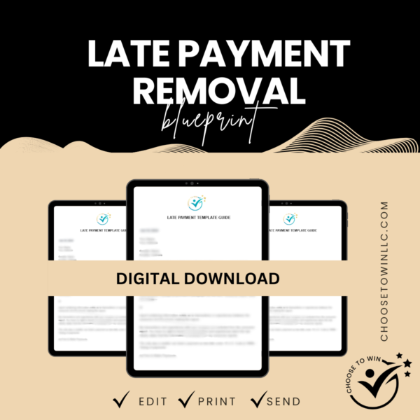 Late payments removal DIY Playbook - Choose To WIn