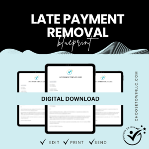 Late payments removal DIY Playbook - Choose To WIn